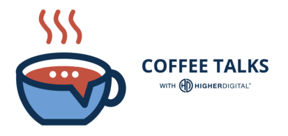 Coffee Talk - Audio Interviews from Higher Digital