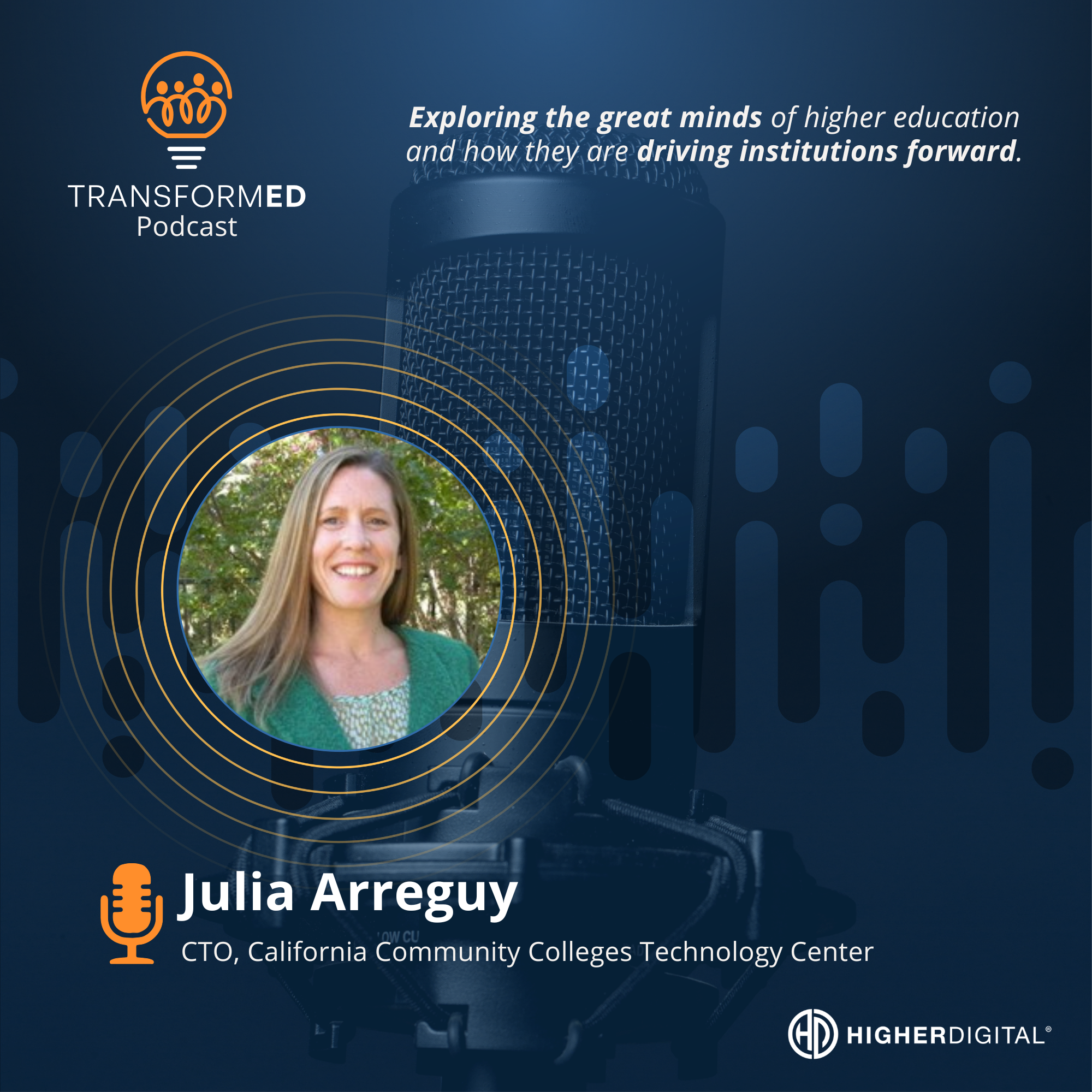 Julia Arreguy, CTO at California Community Colleges Technology Center - TransformED Podcast