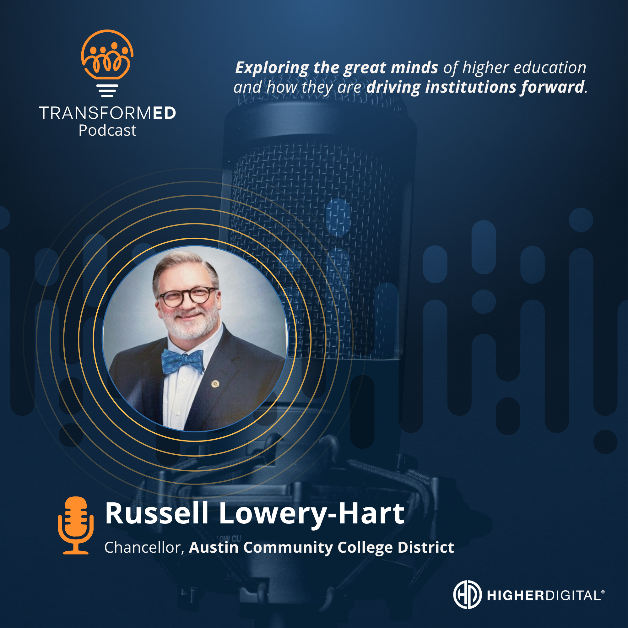 Russell Lowery-Hart, Chancellor at Austin Community College District - TransformED Podcast
